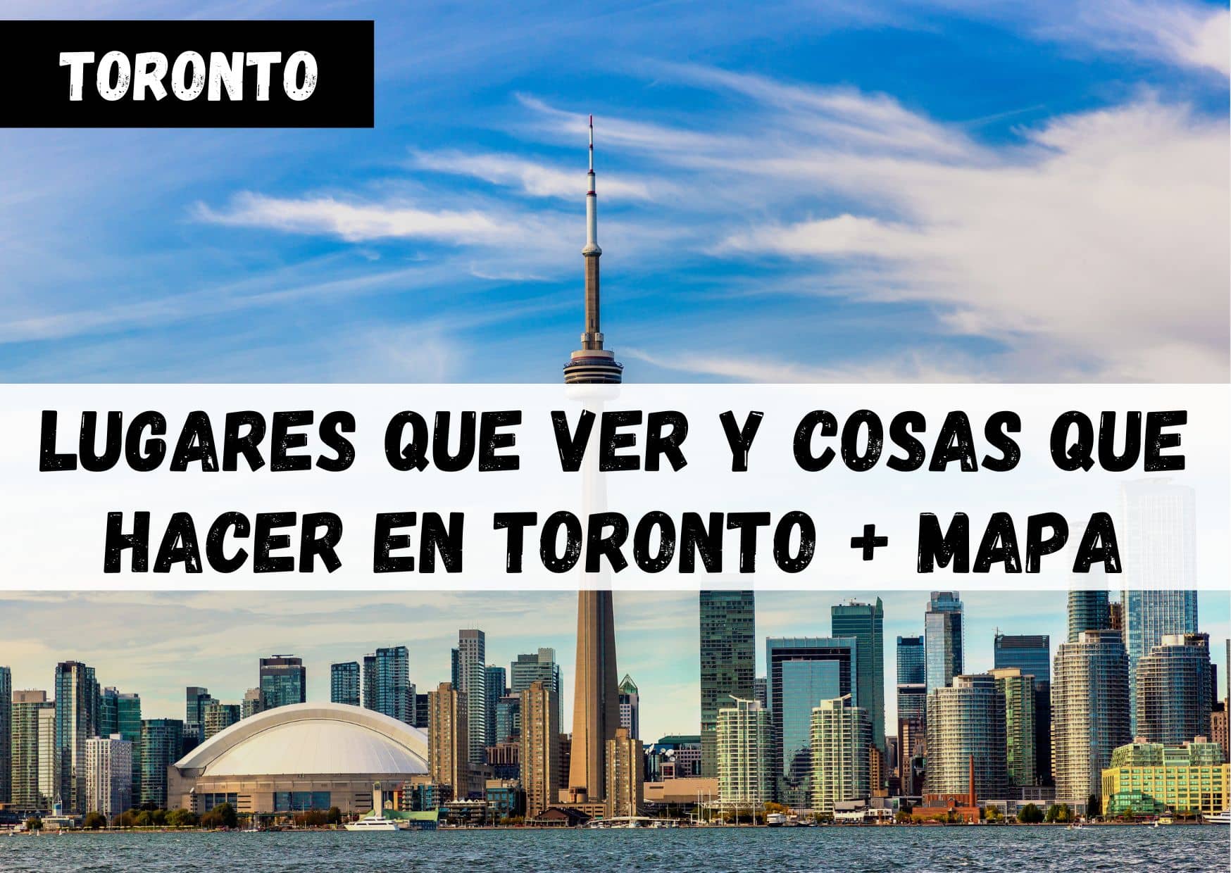 Portada de guía "Qué ver en Toronto", que muestra el skyline de Toronto con la CN Tower