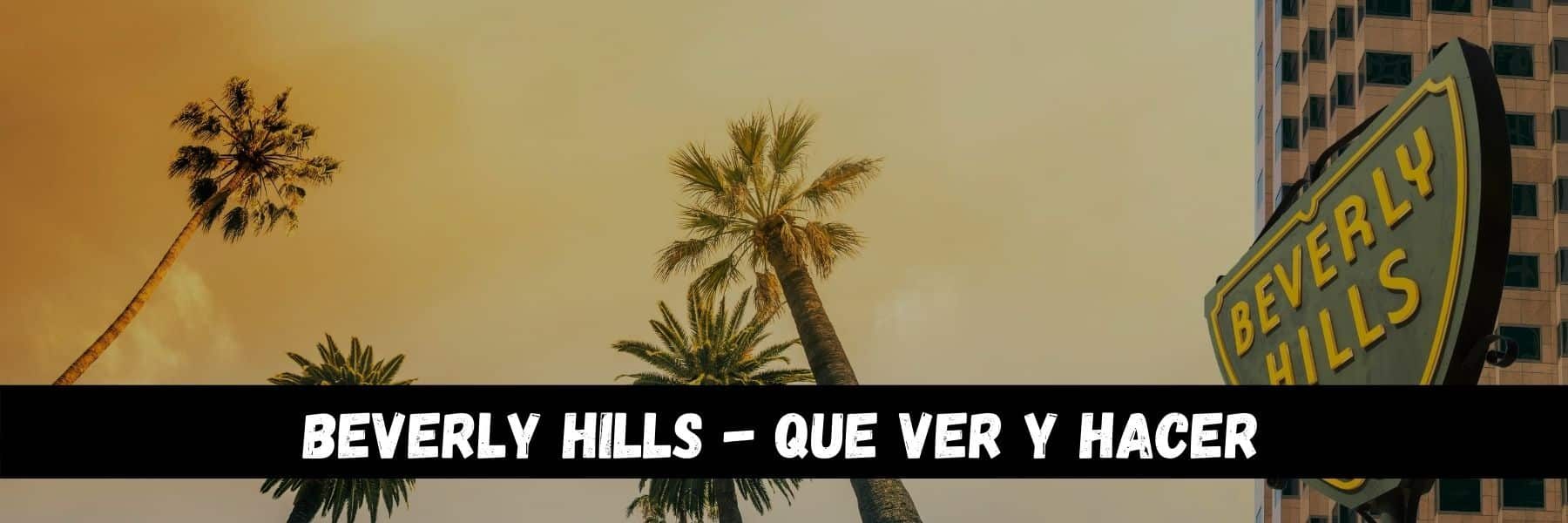 beverly-hills-que-ver