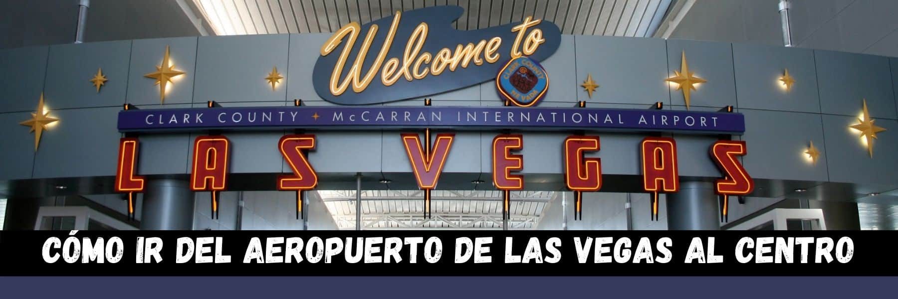 como-ir-del-aeropuerto-de-las-vegas-al-centro