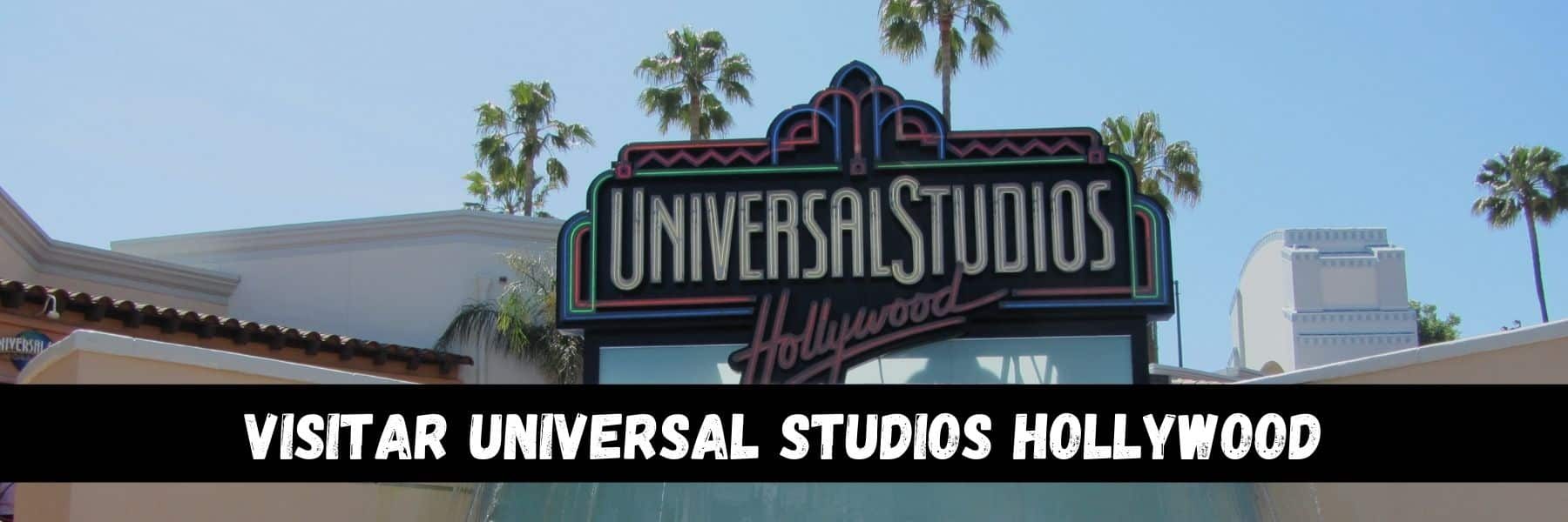visitar-universal-studios-hollywood